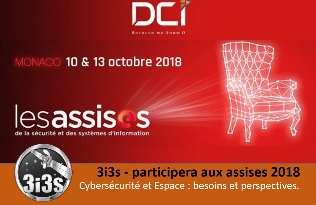 3i3s – Cybersécurité et Espace : besoins et perspectives. Les Assises de Monaco 2018