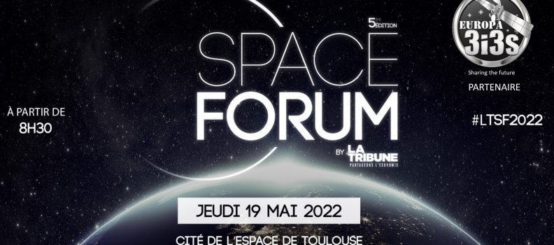 3i3s-Europa Partenaire du SPACE FORUM Cité de l’Espace Toulouse 19 Mai 2022