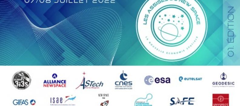 1ère Assises du NewSpace – 3i3s-EUROPA  7& 8 Juillet 2022